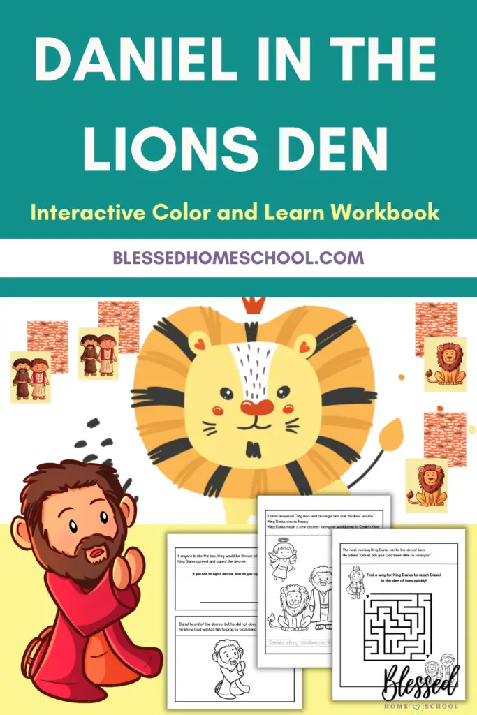 Help your children learn the history of Daniel in the Lions Den with this free printable workbook.