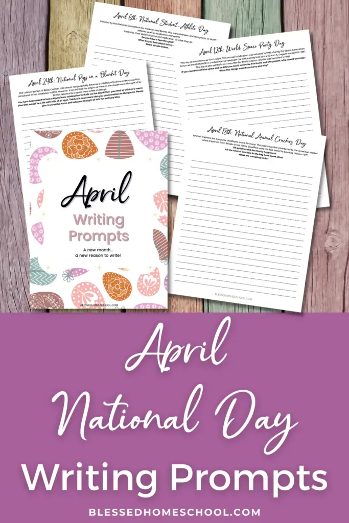 These April writing prompts will help you add creative writing to your homeschool day, and will encourage your kids’ research and writing.  Just print and go!  Enjoy a new writing prompt for each “National Day” in April!