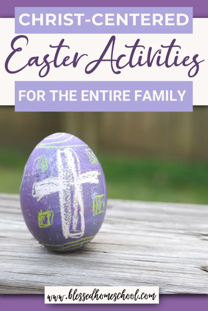 Are you looking for some easy-to-implement Christ-Centered Easter ideas this month?  I've got a great list of Easter activities your family can enjoy together, as you learn the meaning behind Easter and celebrate our Savior's resurrection.