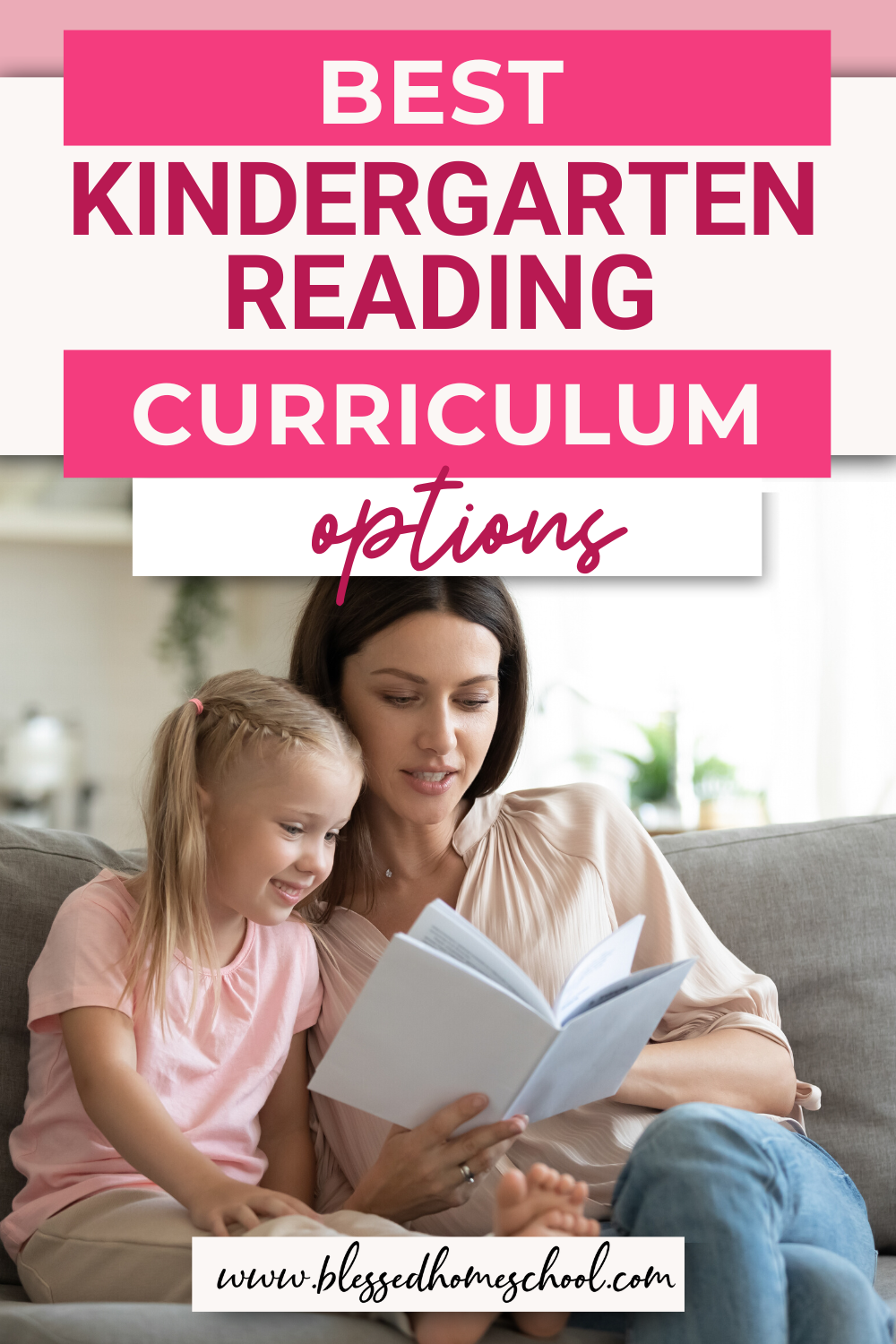 Best Kindergarten Reading Curriculum for Homeschoolers