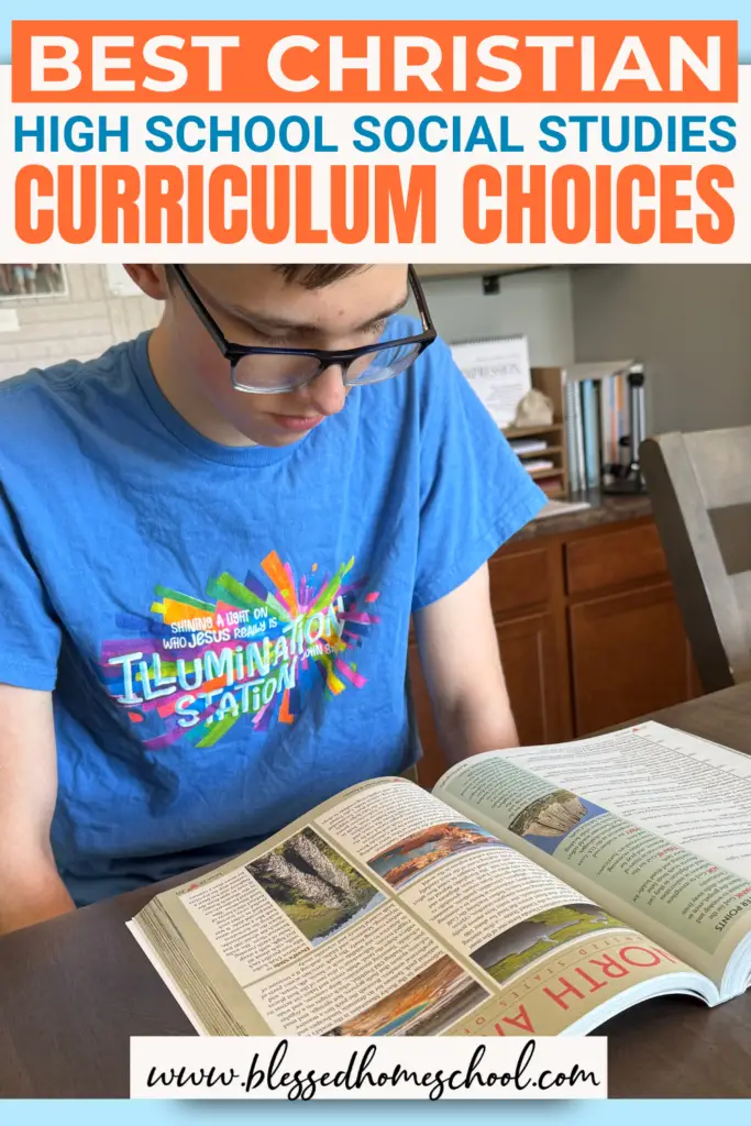 Looking for the best Christian homeschool curriculum for high school social studies? Compare top options for geography, world history, American history, government, and economics, including Master Books, BJU Press, Notgrass, and Generations.